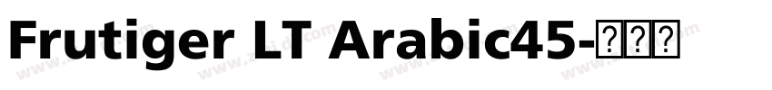 Frutiger LT Arabic45字体转换